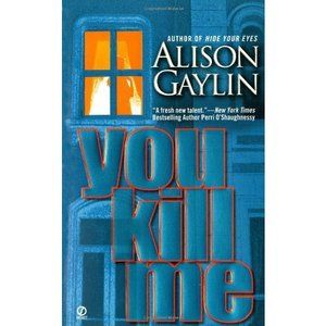 You Kill Me (Signet Novel) (Mass Market Paperback)
